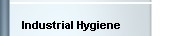 Industrial Hygiene